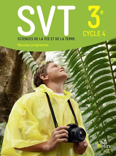 SVT 3e livre de l'élève -  - BELIN EDUCATION