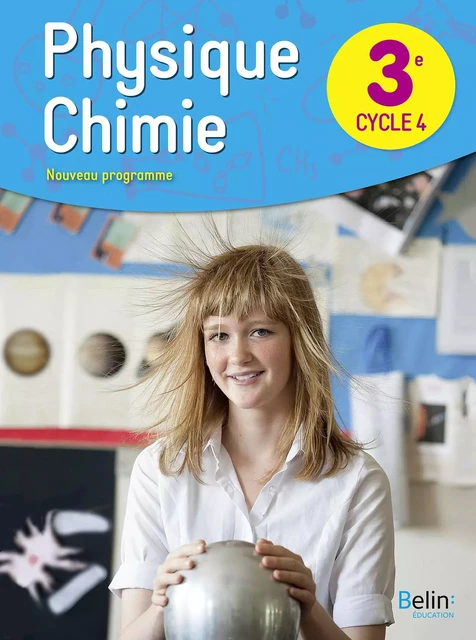 Physique chimie 3e livre de l'élève -  - BELIN EDUCATION