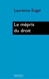 Le mépris du droit