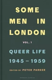 Some Men In London : Queer Life, 1945-1959 /anglais