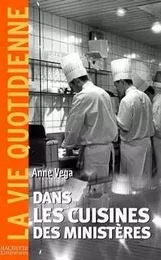 Dans les cuisines des ministères