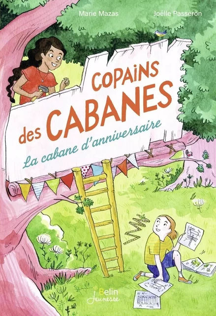 La cabane d'anniversaire - Copains des cabanes T1 - Marie Mazas - BELIN EDUCATION