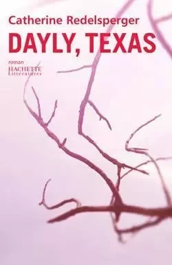 DAYLY TEXAS - Catherine Redelsperger - HACHETTE LITT.