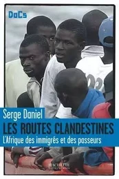 Les routes clandestines.