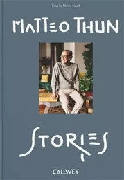 Matteo Thun : Stories /anglais