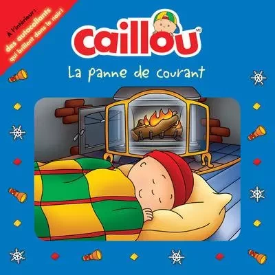 Caillou La panne de courant - Anne Paradis - Groupe ADP