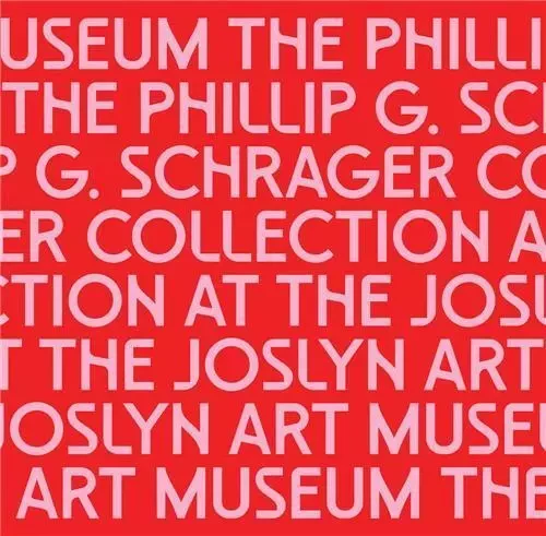 The Phillip G. Schrager Collection at the Joslyn Art Museum /anglais -  CAMPBELL KARIN - DAP ARTBOOK