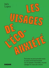 Les visages de l'écoanxiété