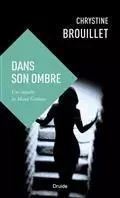 DANS SON OMBRE (POCHE) -  BROUILLET CHRYSTINE - DRUIDE