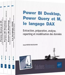 Power BI Desktop, Power Query et M, le langage DAX - Coffret de 4 livres : Extraction, préparation,