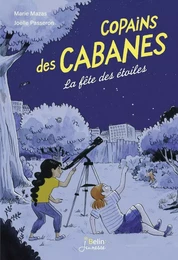 LA FETE DES ETOILES - COPAINS DES CABANES T3