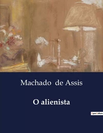 O alienista