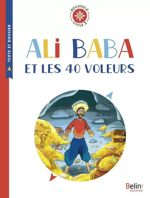 Ali Baba et les 40 voleurs - Ewen Blain, Philippe Lapeyre - BELIN EDUCATION