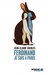 Ferdinand, je suis à Paris