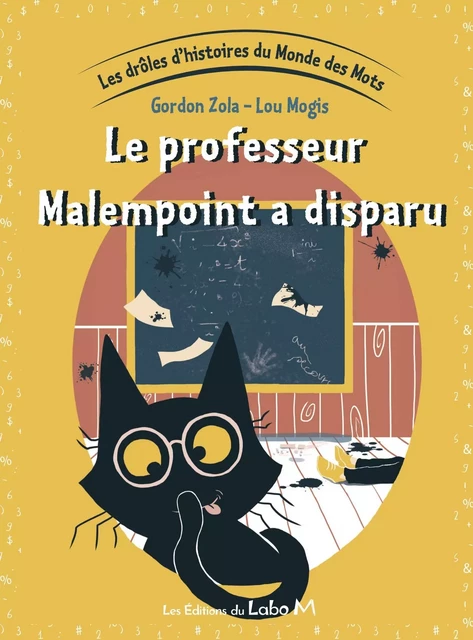 Le professeur Malempoint a disparu - Gordon Zola - ED DU LABO M