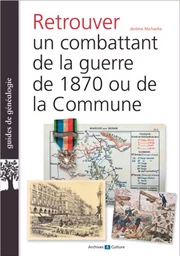 Retrouver un combattant de 1870 et de la Commune