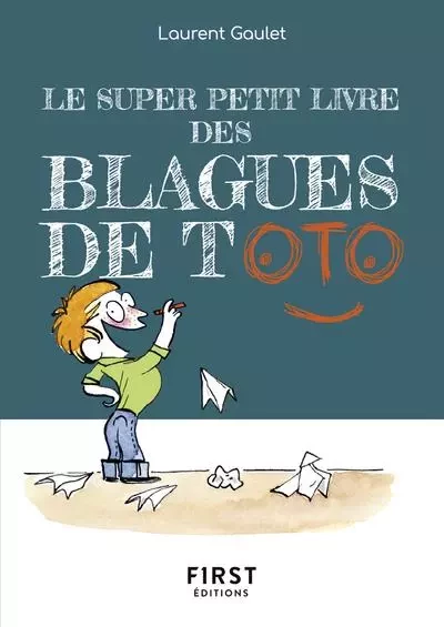 Le Super Petit Livre des Blagues de Toto - Laurent Gaulet - edi8