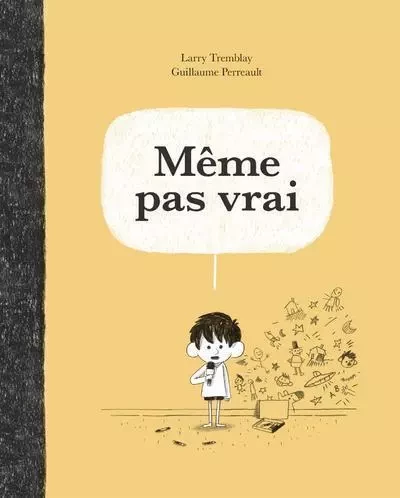 Même pas vrai - Larry Tremblay - Groupe ADP