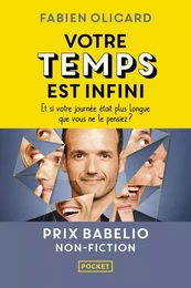 Votre temps est infini - Et si votre journée était plus longue que vous ne le pensiez ?