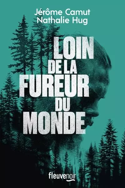 Loin de la fureur du monde - Jérôme Camut, Nathalie Hug - Univers Poche