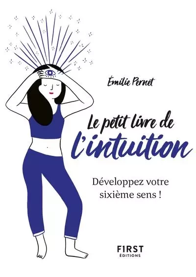 Le Petit Livre de l'intuition - Développez votre sixième sens ! - Emilie Pernet - edi8