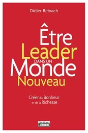 Etre leader dans un monde nouveau