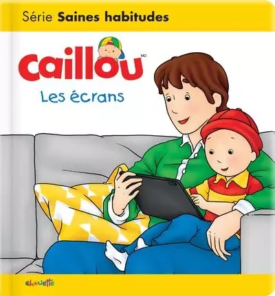 Caillou les écrans - Christine L'Heureux - Groupe ADP