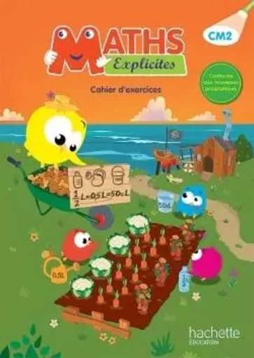 Maths Explicites CM2 - Cahier élève - Ed. 2016 - Lucien Castioni, Heidi Budon-Dubarry, Myriam Amiot Desfontaine, Stéphanie Flament-Taillez, Yvette Aboukrat - HACHETTE EDUC