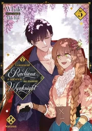 Comment Raeliana a survécu au manoir Wynknight - Tome 5