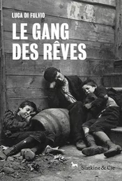 Le Gang des rêves