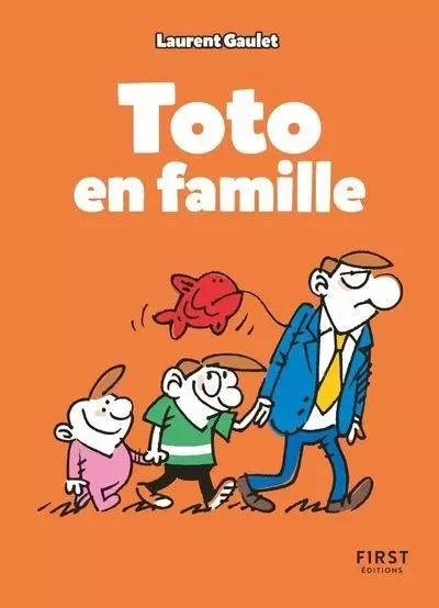 Toto en famille - Laurent Gaulet - edi8