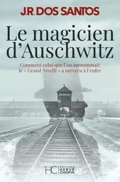 Le magicien d'Auschwitz