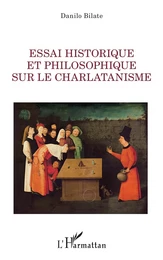 Essai historique et philosophique sur le charlatanisme