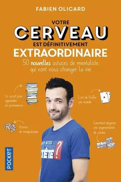 Votre cerveau est définitivement extraordinaire - Fabien Olicard - Univers Poche