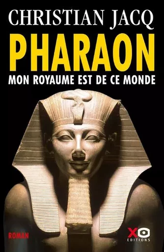 Pharaon - Christian Jacq - XO éditions