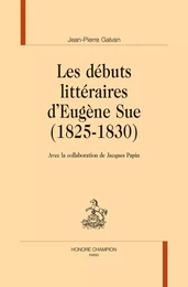 Les débuts littéraires d’Eugène Sue (1825-1830)