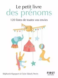 Petit livre des prénoms - 120 listes de toutes vos envies