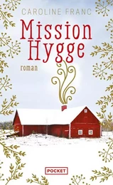 Mission Hygge