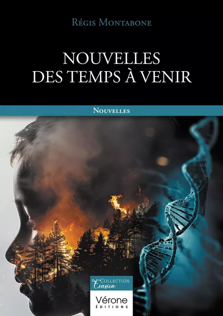 Nouvelles des temps à venir - Régis MONTABONE - VERONE