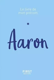 Aaron - Le livre de mon prénom