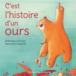 C'EST L'HISTOIRE D'UN OURS