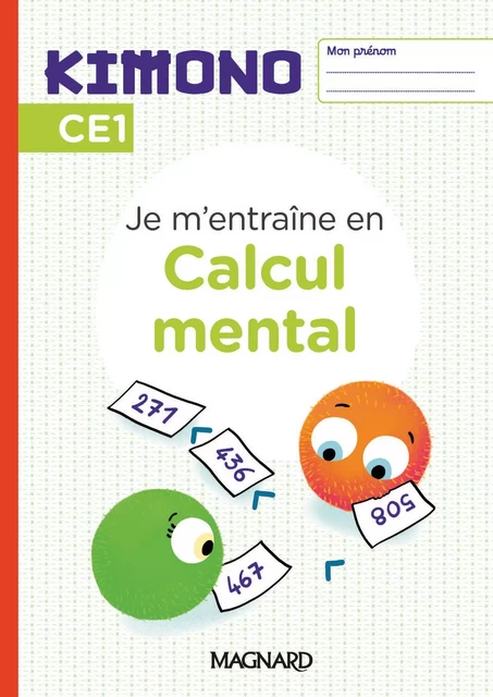 Kimono CE1 : Cahier de Calcul mental (2024) - Emanuel Märki - MAGNARD