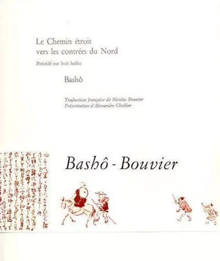 Le Chemin Etroit Vers les Contrees du Nord -  Basho - Héros-Limite