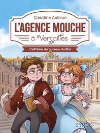 L'Agence Mouche à Versailles - L'affaire du bureau du Roi