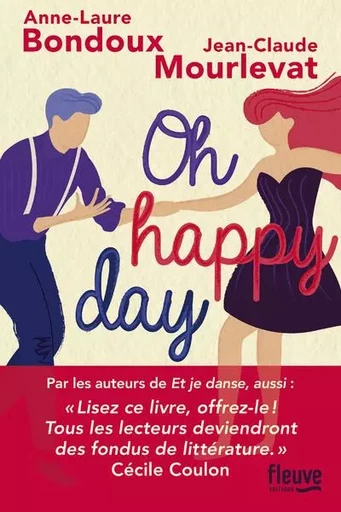 Et je danse, aussi - Oh Happy Day - Anne-Laure Bondoux, Jean-Claude Mourlevat - Univers Poche