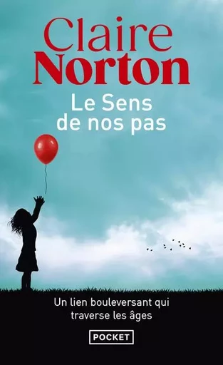 Le Sens de nos pas - Claire Norton - Univers Poche