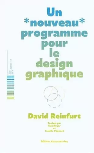 Un Nouveau Programme pour le Design Graphique /franCais -  REINFURT DAVID - 205