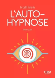 Petit Livre de l'autohypnose