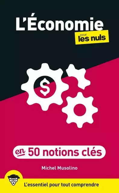 L'Économie pour les Nuls en 50 notions clés, 2e éd - Michel Musolino - edi8