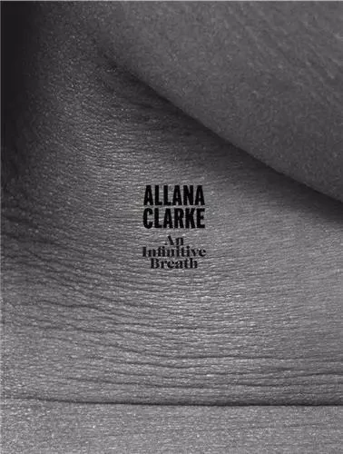 Allana Clarke An Infinitive Breath /anglais/allemand -  CLARKE ALLANA - WALTHER KONIG